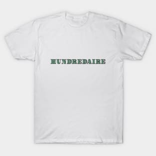 Hundredaire T-Shirt